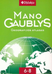 Mano gaublys. Geografijos atlasas 6-8kl.