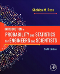 Introduction to Probability and Statistics for Engineers and Scientists 6th edition