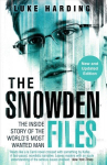 Snowden Files: The Inside Story of the World's Most Wanted Man Main