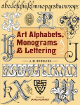 Art alphabets, monograms, and lettering