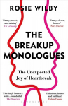 Breakup Monologues: The Unexpected Joy of Heartbreak