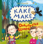 Kakė Makė ir draugystės &scaron;luota