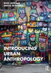 Introducing Urban Anthropology 2nd edition