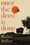 Once the Deed Is Done: A crime novel in the sense that TO KILL A MOCKINGBIRD is a crime novel (Financial Times), Once the Deed Is Done: A crime novel in the sense that TO KILL A MOCKINGBIRD is a crime novel (Financial Times)