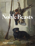 Noble Beasts: Hunters and Hunted in Eighteenth-Century French Art, Noble Beasts: Hunters and Hunted in Eighteenth-Century French Art