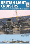 ShipCraft 31: British Light Cruisers: Leander, Amphion and Arethusa Classes
