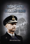 De&scaron;imt metų ir dvide&scaron;imt dienų. Grosadmirolo atsiminimai