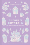 Magic of Crystals: For Health, Home and Happiness