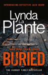 Buried: The thrilling new crime series introducing Detective Jack Warr