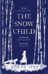 Snow Child: The Richard and Judy Bestseller