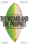 Wizard and the Prophet: Science and the Future of Our Planet