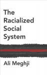 Racialized Social System: Critical Race Theory as Social Theory: Critical Race Theory as Social Theory