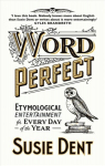 Word Perfect: Etymological Entertainment Every Day