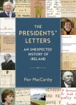 Presidents' Letters: An Unexpected History of Ireland