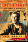 Lipstick Traces: A Secret History of the Twentieth Century Main