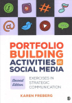 Portfolio Building Activities in Social Media: Exercises in Strategic Communication 2nd Revised edition