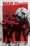 War and an irish town