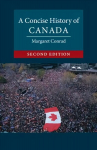 Concise History of Canada 2nd Revised edition