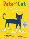 Pete the Cat I Love My White Shoes edition