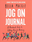 Jog on Journal: A Practical Guide to Getting Up and Running