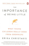 Importance Of Being Little: What Preschoolers Really Need from Grownups