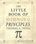 Little Book of Mathematical Principles, Theories & Things