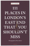 111 Places in London's East End That You Shouldn't Miss