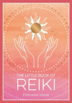 Little Book of Reiki: A Beginner's Guide to the Art of Energy Healing