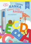 Lavinu ranką. Mokausi ra&scaron;yti raides
