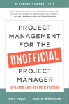 Project Management for the Unofficial Project Manager (Updated and Revised Edition)