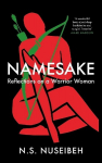 Namesake: Reflections on A Warrior Woman Main