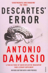 Descartes' Error: Emotion, Reason and the Human Brain