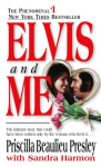 Elvis and Me: The True Story of the Love Between Priscilla Presley and the King of Rock N Roll, Elvis and Me: The True Story of the Love Between Priscilla Presley and the King of Rock N Roll