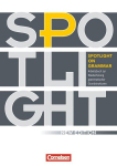 Spotlight on Grammar: Arbeitsbuch zur Wiederholung grammatischer Grundstrukturen, Spotlight on Grammar: Arbeitsbuch zur Wiederholung grammatischer Grundstrukturen
