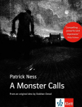 A Monster Calls: Schulausgabe f&uuml;r das Niveau B1, ab dem 5. Lernjahr. Ungek&uuml;rzer englischer Originaltext mit Annotationen, A Monster Calls: Schulausgabe f&uuml;r das Niveau B1, ab dem 5. Lernjahr. Ungek&uuml;rzer englischer Originaltext mit Annotationen