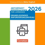 Schwerpunktthema Abitur Englisch Sekundarstufe II. Pflichtmaterialien Abitur Niedersachsen 2026 - Paket f&uuml;r Lernende f&uuml;r das grundlegende Anforderungsniveau - Texthefte: Text- u. Arbeitsheft: Behold the Dreamers, seven methods of kiling k. jenner, Sc ...