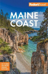 Fodors Maine Coast: With Acadia National Park, Fodors Maine Coast: With Acadia National Park