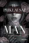 Tu priklausai man, Tu priklausai man