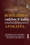Buhalterinė vadybos ir ka&scaron;tų (menedžmento) apskaita, I tomas, Buhalterinė vadybos ir ka&scaron;tų (menedžmento) apskaita, I tomas