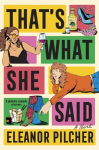 Thats What She Said, Thats What She Said