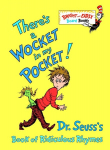 Theres a Wocket in My Pocket!: Dr. Seusss Book of Ridiculous Rhymes, Theres a Wocket in My Pocket!: Dr. Seusss Book of Ridiculous Rhymes