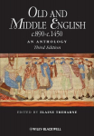 Old and Middle English c.890-c.1450: An Anthology, Old and Middle English c.890-c.1450: An Anthology