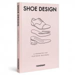 Fashionary Shoe Design: A Handbook for Footwear Designers, Fashionary Shoe Design: A Handbook for Footwear Designers