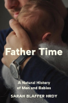 Father Time: A Natural History of Men and Babies, Father Time: A Natural History of Men and Babies