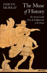 The Muse of History: The Ancient Greeks from the Enlightenment to the Present, The Muse of History: The Ancient Greeks from the Enlightenment to the Present