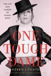 One Tough Dame: The Life and Career of Diana Rigg, One Tough Dame: The Life and Career of Diana Rigg