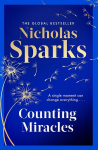 Counting Miracles: the brand-new heart-breaking yet uplifting novel from the author of global bestseller, THE NOTEBOOK, Counting Miracles: the brand-new heart-breaking yet uplifting novel from the author of global bestseller, THE NOTEBOOK