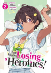 Too Many Losing Heroines! (Light Novel) Vol. 2, Too Many Losing Heroines! (Light Novel) Vol. 2