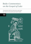 Bede: Commentary on the Gospel of Luke, Bede: Commentary on the Gospel of Luke