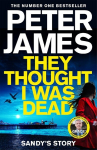 They Thought I Was Dead: Sandys Story, They Thought I Was Dead: Sandys Story